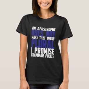 T-shirt Une Apostrophe Ne Fait Pas Ce Mot Plural I Pro