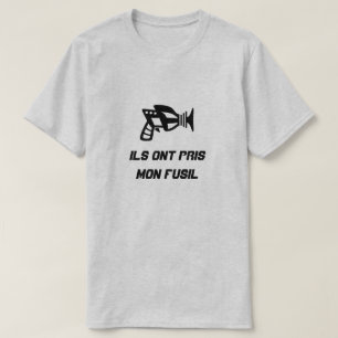 T-shirt Une arme avec un texte Ils ne pris mon fusil