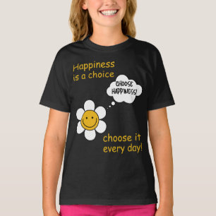 T-shirt Une attitude positive. Le bonheur est un choix ! S