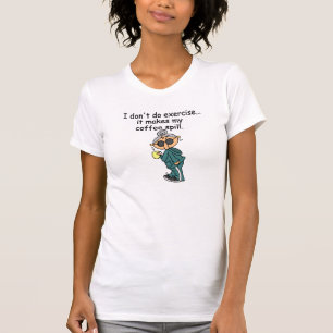 T-shirt Une Autre Raison De Ne Pas Exercer