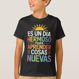 T-shirt Une belle journée pour apprendre de nouvelles chos