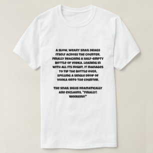 T-shirt Une blague d'IA sur un escargot et une bouteille d