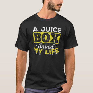 T-shirt Une boîte à jus sauve ma vie Diabète diabétique Di
