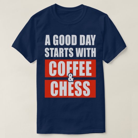 T-shirt Une bonne journée commence avec du café et des éch (Design devant)