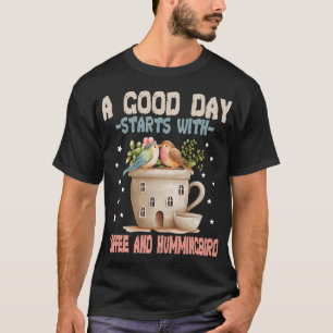 T-shirt Une bonne journée commence avec du café et un coli