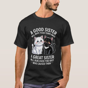 T-shirt Une bonne sœur essuiera vos larmes Chat à thème