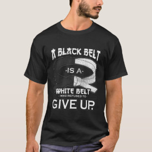 T-shirt Une Ceinture Noire Est Une Ceinture Blanche Karate