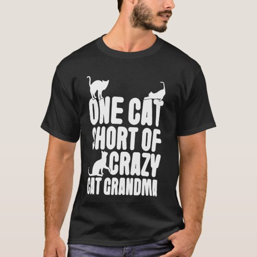 T-shirt Une chatte de moins que grand-mère chat fou (Devant)