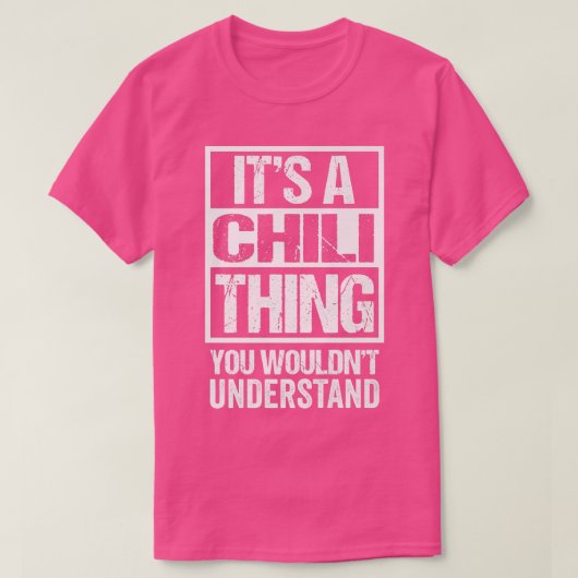 T-shirt Une Chose De Chili Que Vous Ne Comprendriez Pas Ch (Design devant)