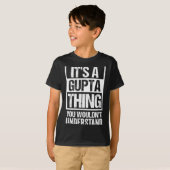 T-shirt Une chose de gupta ne comprendrait pas le nom de f (Devant entier)