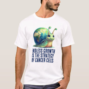 T-shirt Une croissance infinie est la stratégie des cellul