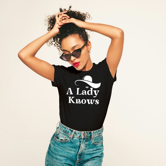 T-shirt "Une Dame connaît" Élégante