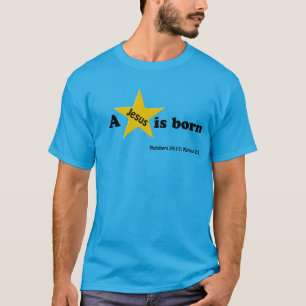 T-shirt Une étoile "Jésus" est né STAR