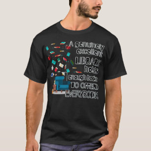 T-shirt Une excellente bibliothèque possède suffisamment d