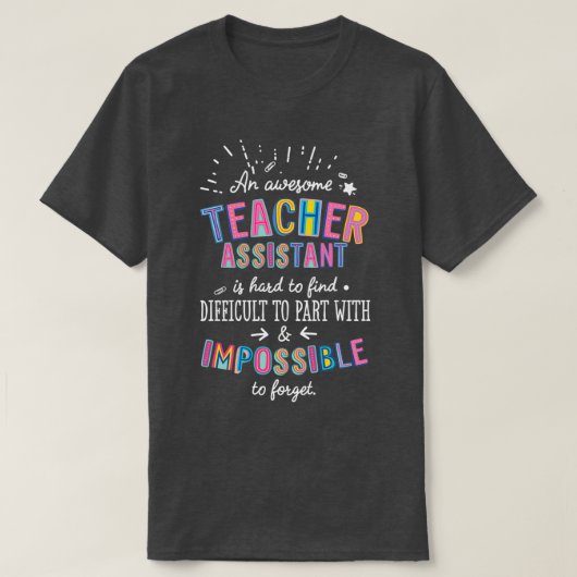 T-shirt Une fantastique idée cadeau de l'assistant enseign (Design devant)