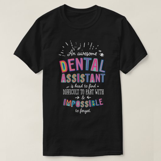 T-shirt Une fantastique idée de cadeau d'assistant dentair (Design devant)