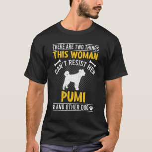 T-shirt Une femme ne peut pas résister à son chien de pomm