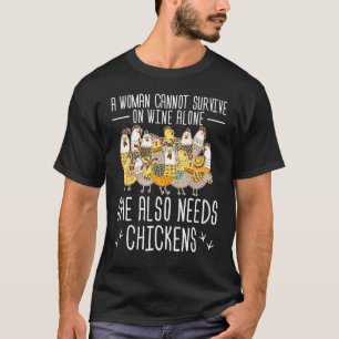 T-shirt Une femme ne peut survivre au vin seul, elle a aus