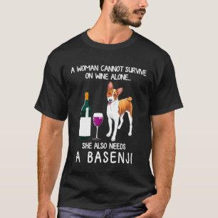 T-shirt Une Femme Ne Peut Survivre Seule Au Vin, Elle A Ég