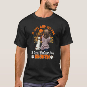 T-shirt Une fille et son chien un lien qui ne peut pas êtr
