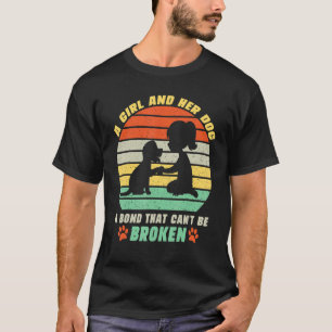 T-shirt Une fille et son chien un lien qui ne peut pas êtr