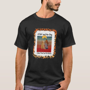T-shirt Une fille et son chien un lien qui ne peut pas êtr
