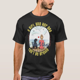 T-shirt Une fille et son chien un lien qui ne peut pas êtr