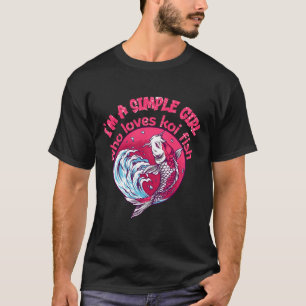 T-shirt Une Fille Simple Qui Aime Le Poisson Koi