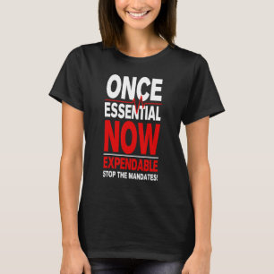 T-shirt Une fois essentielle maintenant durable Médicale l