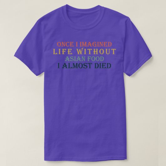 T-shirt Une fois j'imaginais la vie sans (Design devant)