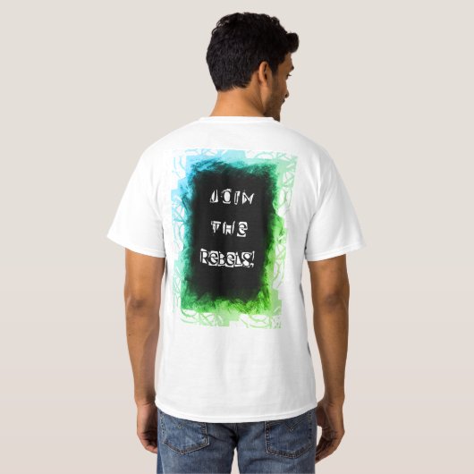 T-shirt Une fois rebelle, toujours rebelle bleu vert (Dos entier)