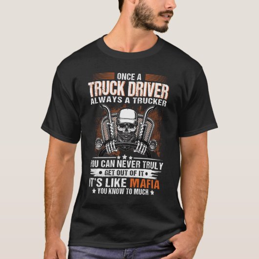 T-shirt Une fois un conducteur de camion Toujours un condu (Devant)