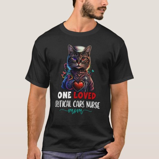 T-shirt Une infirmière aimée soins critiques Maman Chat Co (Devant)