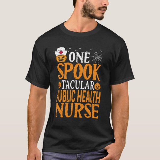 T-shirt Une infirmière de santé publique Spooktaculaire Ha (Devant)