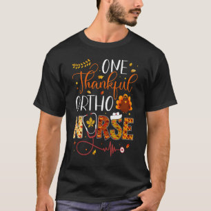 T-shirt Une infirmière Ortho Remercieuse Thanksgiving Day