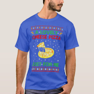 T-shirt Une jolie pizza au fromage seule amusante Kevin No