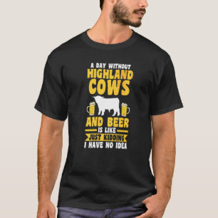 T-shirt Une journée sans bière ni vaches des Highlands
