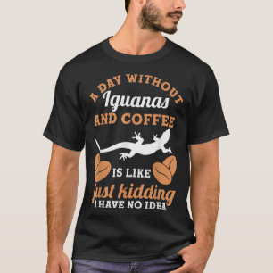 T-shirt Une Journée Sans Café Et Iguanas
