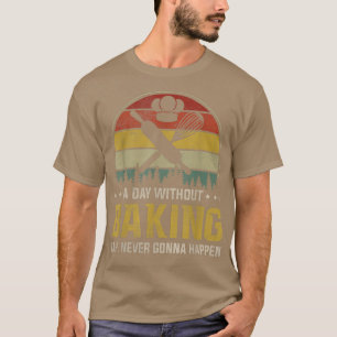 T-shirt Une Journée Sans Cuisson Est Comme Drôle