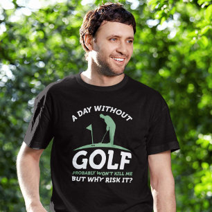 T-shirt Une journée sans golf