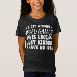 T-Shirt Une Journée Sans Jeux Vidéo Amateurs De Jeux Cool