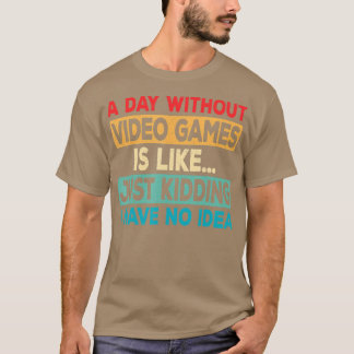 T-shirt Une Journée Sans Jeux Vidéo Amusante Vidéo Retro G