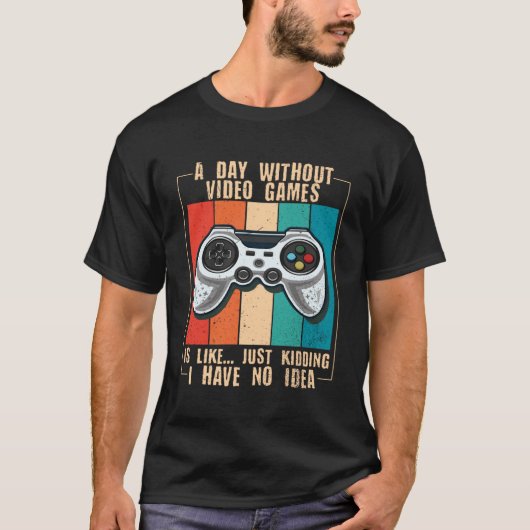 T-shirt Une Journée Sans Jeux Vidéo Drôle Joueur Vidéo Pul (Devant)