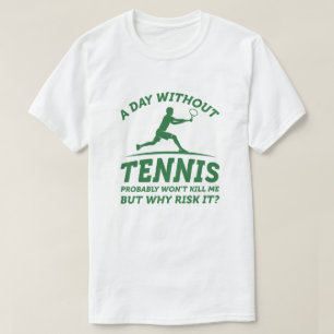 T-shirt Une Journée Sans Tennis