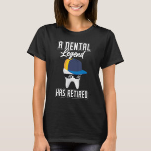 T-shirt Une Légende Dentaire A Retraité Dentiste Retraite