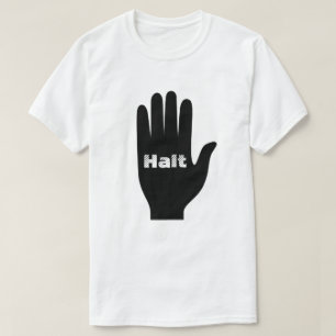 T-shirt Une main avec le mot Halt à l'intérieur