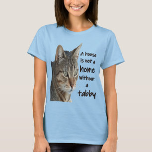 T-shirt Une maison n'est pas un foyer sans un chat tigré