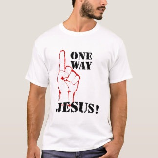 T-shirt Une manière : Jésus !
