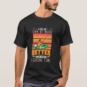 T-shirt Une mauvaise journée peut être améliorée avec un p