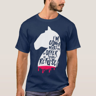 T-shirt Une offre qu'il ne peut refuser